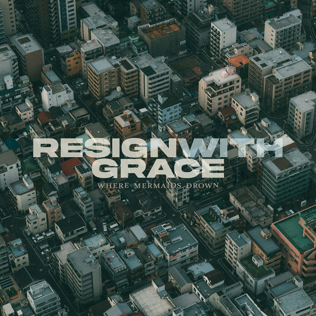 Resign with Grace (single)