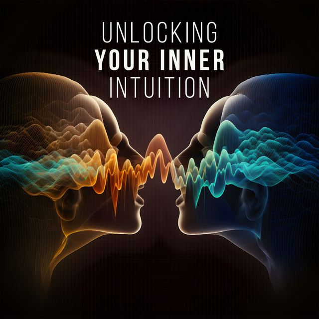 Unlocking Your Inner Intuition cover art