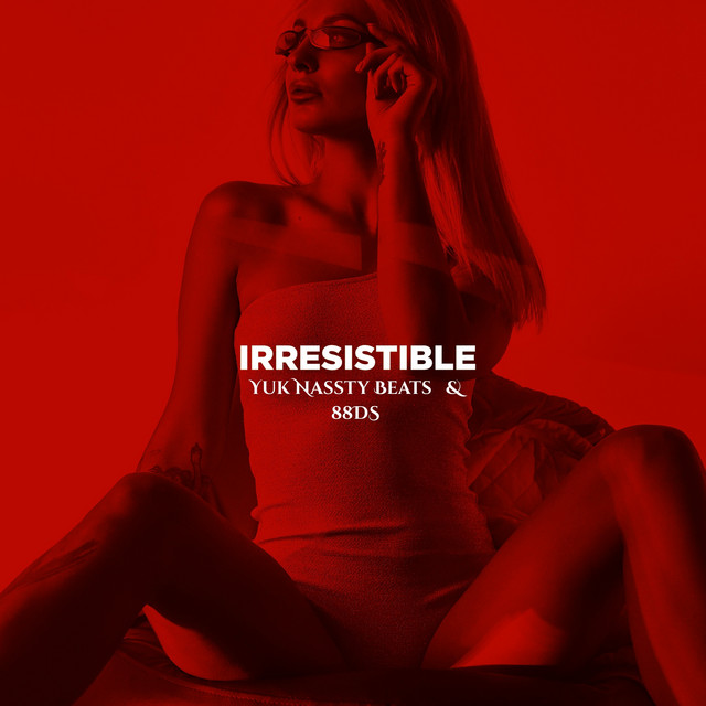 IRRESISTIBLE