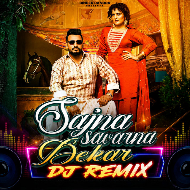 Sajna Savarna Bekar DJ Remix