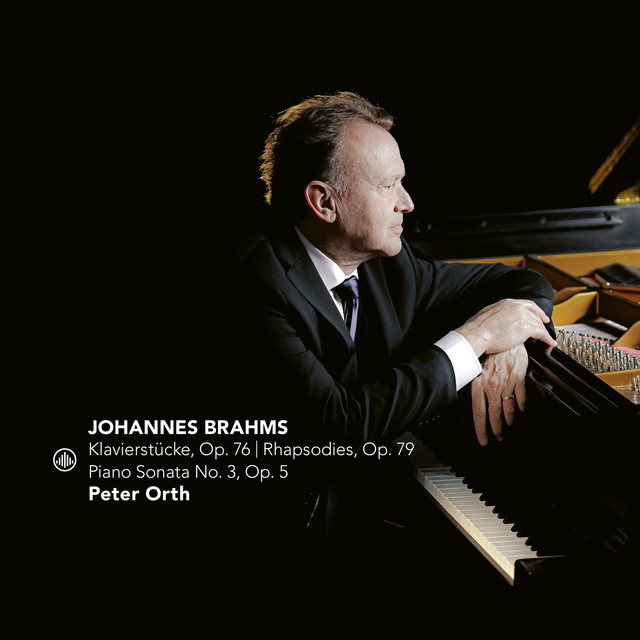 Brahms: Klavierstücke, Op. 76 | Rhapsodies, Op. 79 | Piano Sonata No. 3, Op. 5