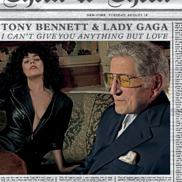 I Can't Give You Anything But Love - Single by Tony Bennett | Spotify
