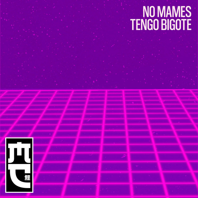 No mames tengo bigote cover art