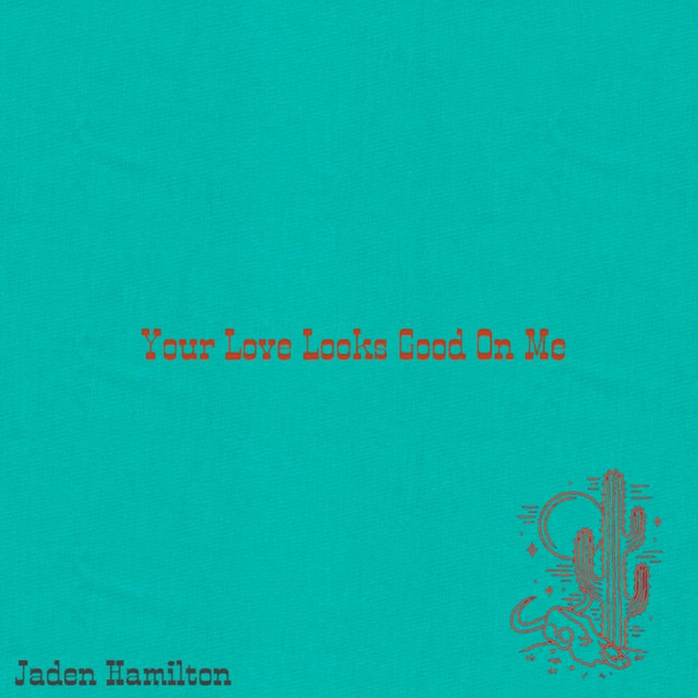 Your Love Looks Good on Me cover