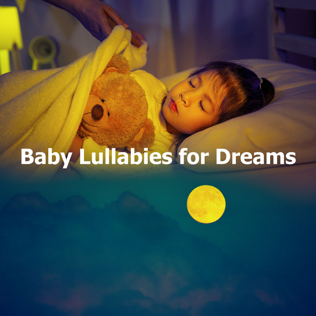 Baby Lullabies for Dreams - Album by Baby Lullaby Academy | Spotify