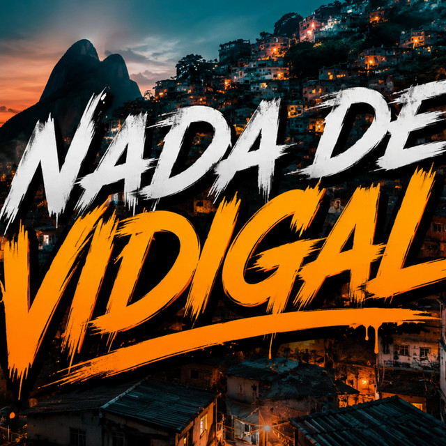 NADA DE VIDIGAL