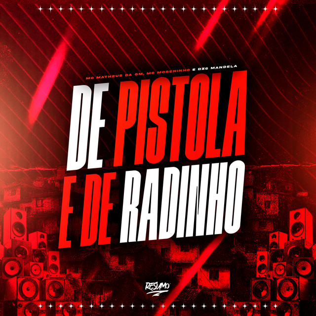 De Pistola e Radinho