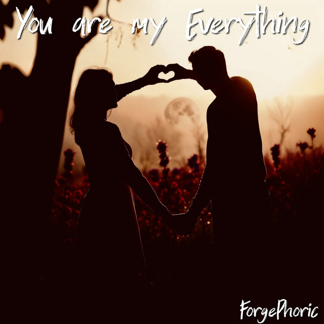 You Are My Everything