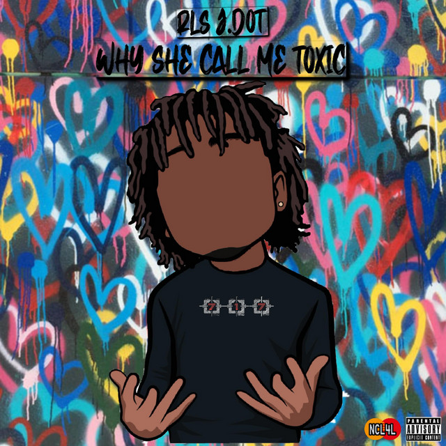 Why She Call Me Toxic cover art