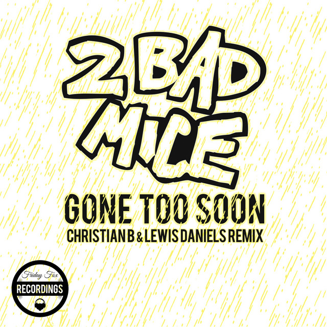 Gone Too Soon (Christian B & Lewis Daniels Remix) artwork