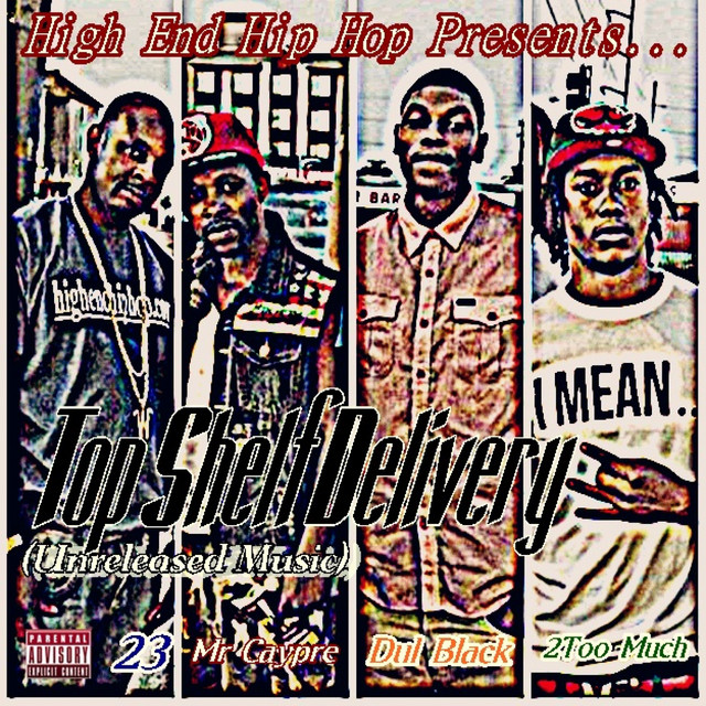 High End Hip Hop Presents: Top Shelf Delivery cover art