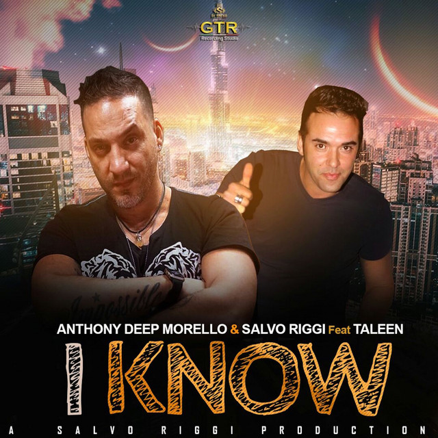 I Know - song and lyrics by Anthony Deep Morello, Salvo Riggi, Taleen ...