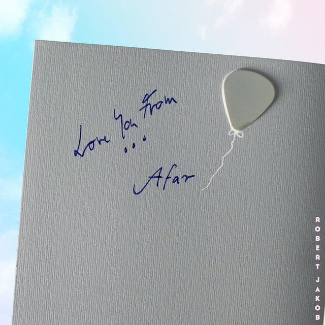 Love You From Afar - song by Robert Jakob | Spotify