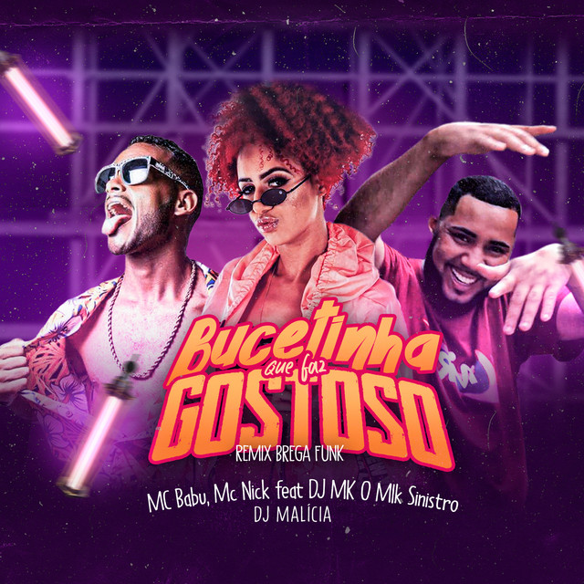 Bucetinha Que Faz Gostoso (feat. DJ MK o Mlk Sinistro & DJ Malícia) - Remix