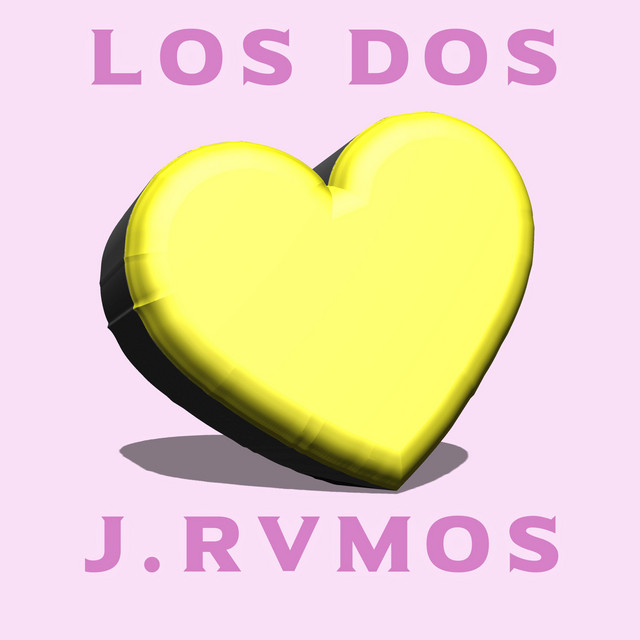 Los Dos - Single by J Rvmos | Spotify