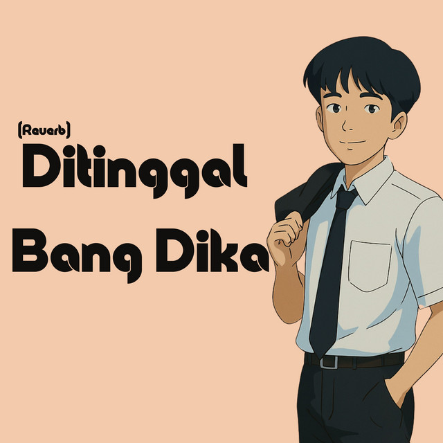 Ditinggal Bang Dika - Reverb