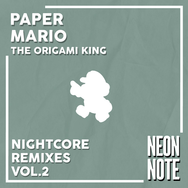 Paper Mario: The Origami King (Nightcore Remixes, Vol. 2) cover art