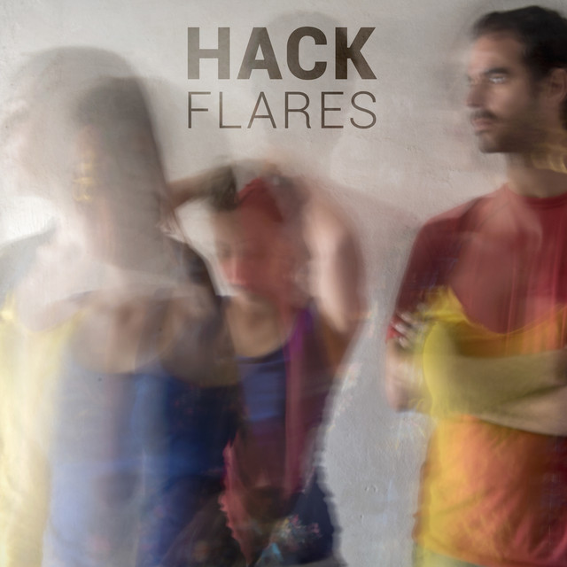 Flares - Single by HACK | Spotify