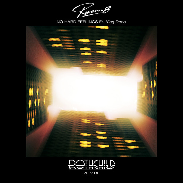 No Hard Feelings (Rothchild Remix) [feat. King Deco] cover