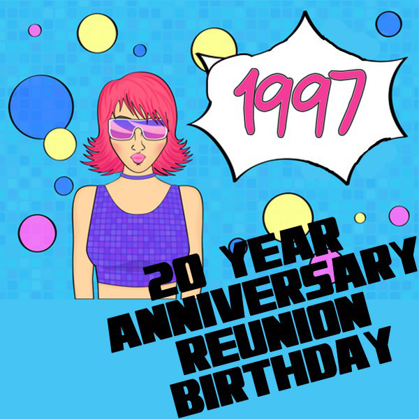 1997 (20 Year Anniversary Reunion Birthday) cover