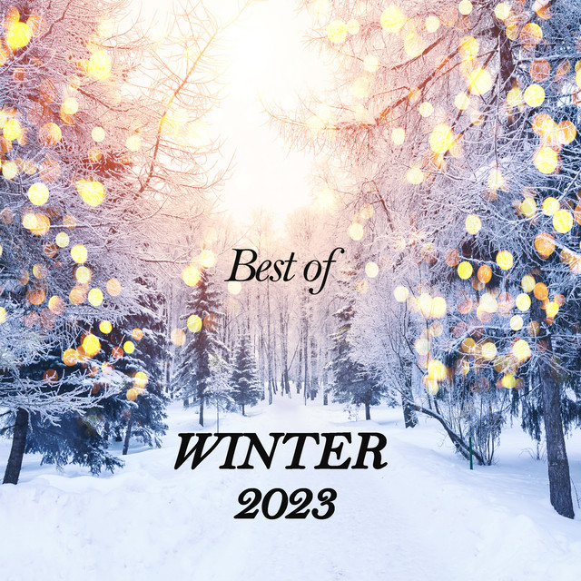 Best of Winter 2023 - Compilation by Various Artists | Spotify