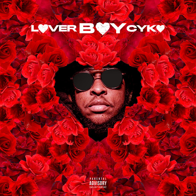 Lover Boy Cyk - Album by Cyko | Spotify