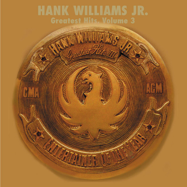 Greatest Hits, Vol. 3 - Compilation by Hank Williams, Jr. | Spotify