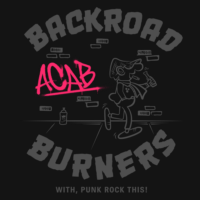 Acab With Punk Rock This! - EP by Backroad Burners | Spotify