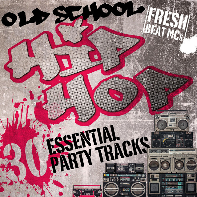 Old School Hip Hop: 30 Essential Party Tracks cover art