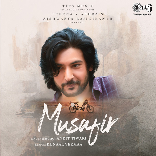Musafir by Ankit Tiwari