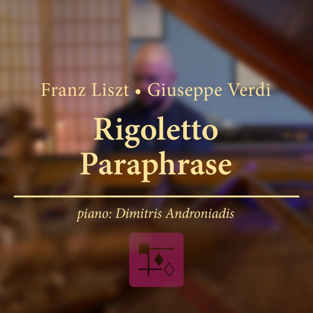 Rigoletto Paraphrase (Liszt/Verdi)