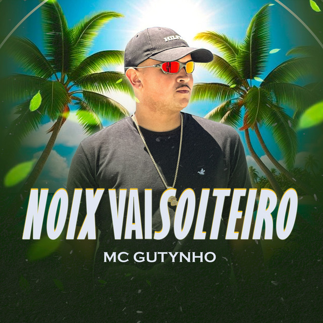 NOIX VAI SOLTEIRO