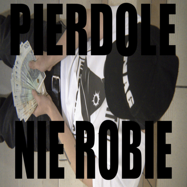 pierdole nie robie cover art