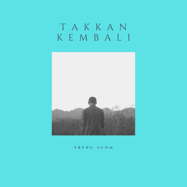 Takkan Kembali cover art
