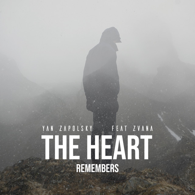 Обкладинка: The Heart Remembers — Yan Zapolsky