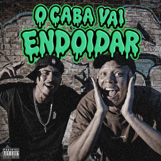 O Caba Vai Endoidar