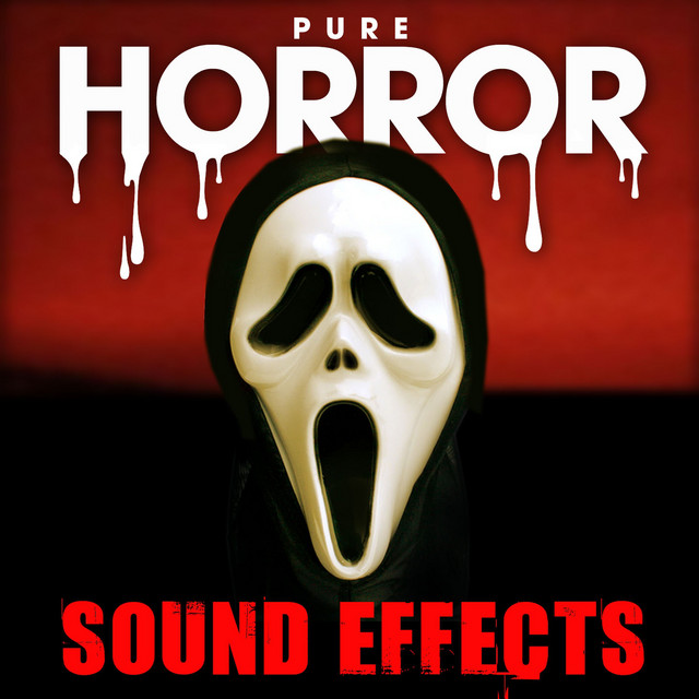 Pure Horror Sound Effects (Top 50 Scariest SFX) cover art