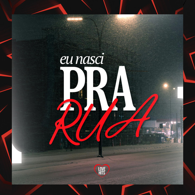 Eu Nasci pra Rua