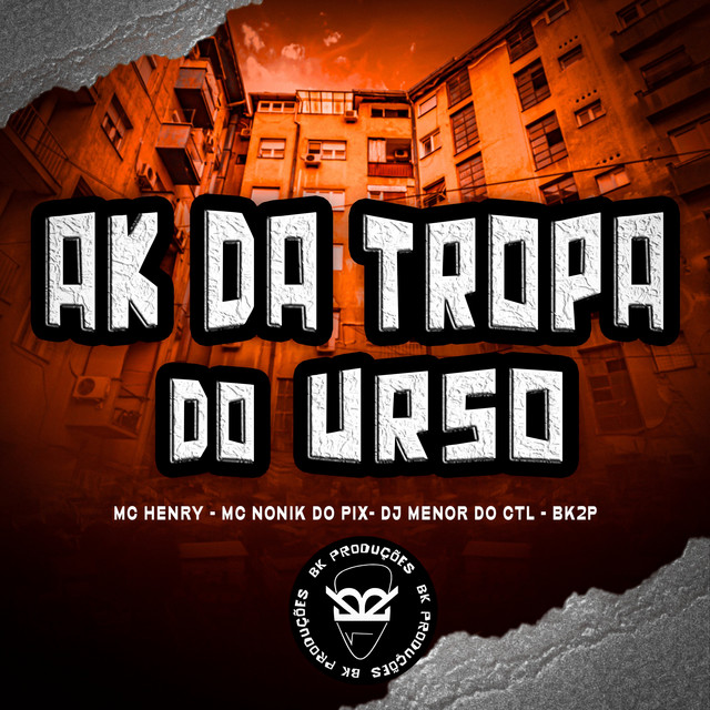 AK DA TROPA DO URSO