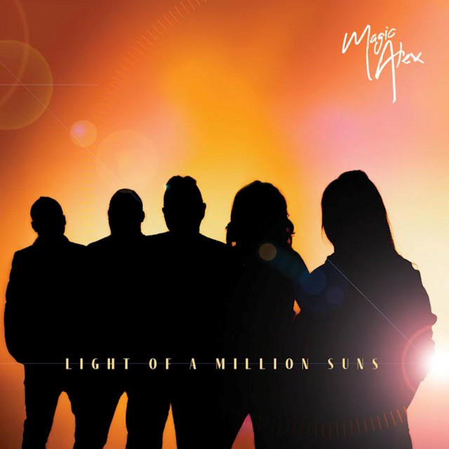 LIGHT OF A MILLION SUNS - Album by Magic Alex | Spotify