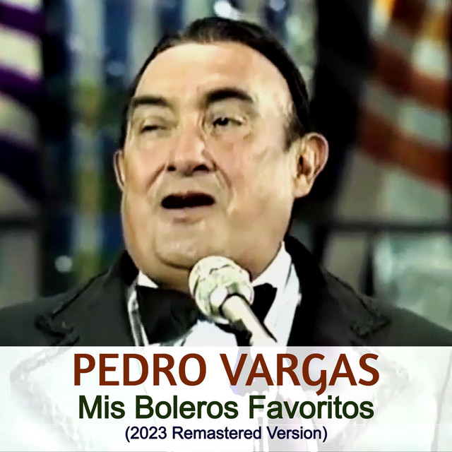 Mis Boleros Favoritos (2023 Remastered Version) cover art