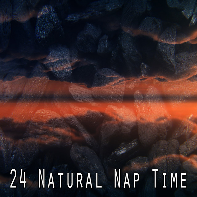 24 Natural Nap Time - Album by Sleep Sounds of Nature | Spotify