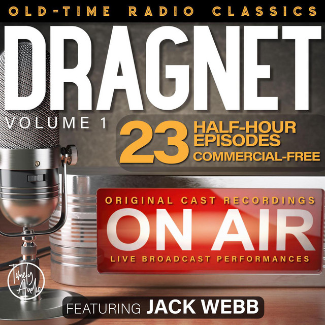 DRAGNET, VOLUME 1 [23-Episode Collection (Unabridged)] - Audiobook by ...
