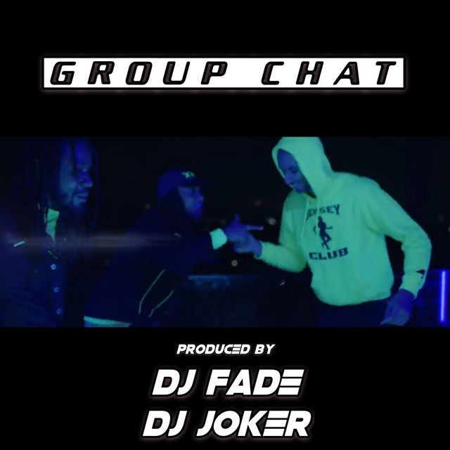 Group Chat Single By Dj Fade Spotify