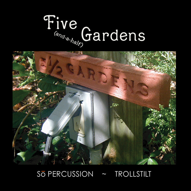 Five (and-a-half) Gardens