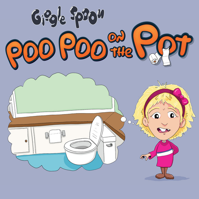 Poo Poo on the Pot - song and lyrics by Giggle Spoon | Spotify