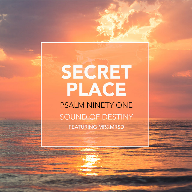 Secret Place - Psalm 91 cover art