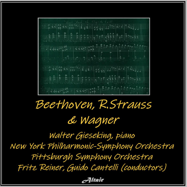 Beethoven, R. Strauss & Wagner