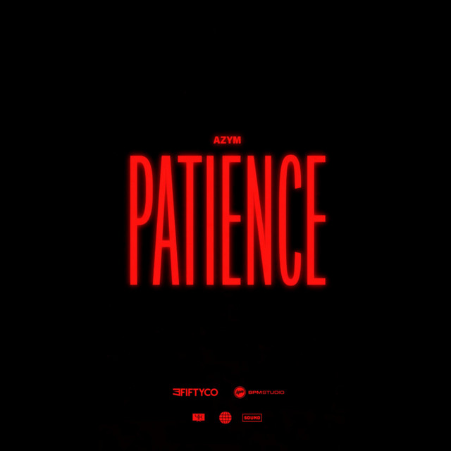 Patience - Single by Azym | Spotify