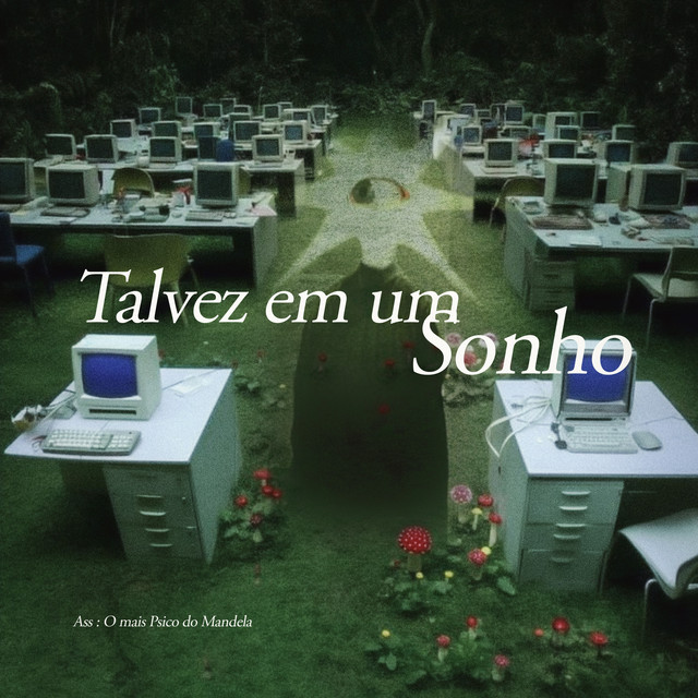 TALVEZ EM UM SONHO